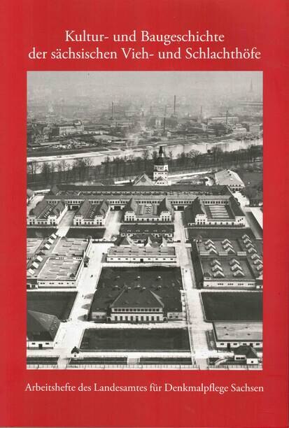 Titel mit Schlachthof Dresden II, Aufnahme Walther Hahn von 1926, 2017
